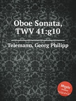 Соната для гобоя, TWV 41:g10. Oboe Sonata, TWV 41:g10 by Telemann, Georg Philipp