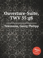 Увертюра-сюита, TWV 55:g8. Ouverture-Suite, TWV 55:g8 by Telemann, Georg Philipp
