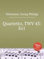Квартет, TWV 43:Es1. Quartetto, TWV 43:Es1 by Telemann, Georg Philipp
