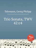Трио соната, TWV 42:c4. Trio Sonata, TWV 42:c4 by Telemann, Georg Philipp
