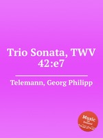 Трио соната, TWV 42:e7. Trio Sonata, TWV 42:e7 by Telemann, Georg Philipp