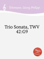 Трио соната, TWV 42:G9. Trio Sonata, TWV 42:G9 by Telemann, Georg Philipp