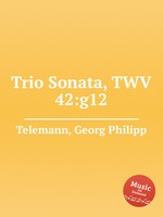 Трио соната, TWV 42:g12. Trio Sonata, TWV 42:g12 by Telemann, Georg Philipp
