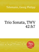 Трио соната, TWV 42:h7. Trio Sonata, TWV 42:h7 by Telemann, Georg Philipp