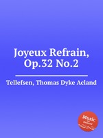 Joyeux Refrain, Op.32 No.2