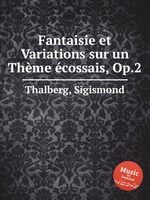 Fantaisie et Variations sur un Thme cossais, Op.2