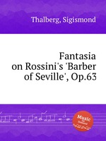 Fantasia on Rossini`s `Barber of Seville`, Op.63