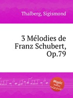 3 Mlodies de Franz Schubert, Op.79