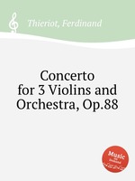 Concerto for 3 Violins and Orchestra, Op.88