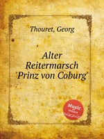 Alter Reitermarsch `Prinz von Coburg`