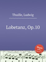 Lobetanz, Op.10
