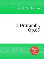 3 Ditirambi, Op.65