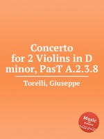 Concerto for 2 Violins in D minor, PasT A.2.3.8