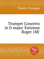 Trumpet Concerto in D major `Estienne Roger 188`