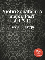 Violin Sonata in A major, PasT A.1.3.11