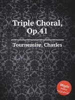 Triple Choral, Op.41