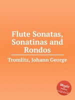 Flute Sonatas, Sonatinas and Rondos