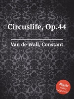 Circuslife, Op.44