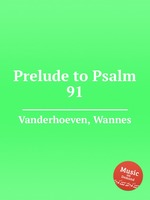 Prelude to Psalm 91