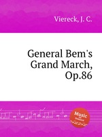 General Bem`s Grand March, Op.86