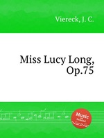 Miss Lucy Long, Op.75