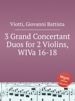 3 Grand Concertant Duos for 2 Violins, WIVa 16-18