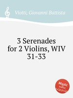 3 Serenades for 2 Violins, WIV 31-33