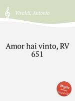 Amor hai vinto, RV 651