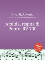 Arsilda, regina di Ponto, RV 700