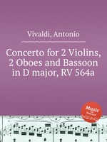 Concerto for 2 Violins, 2 Oboes and Bassoon in D major, RV 564a