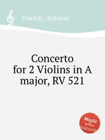 Concerto for 2 Violins in A major, RV 521
