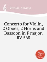Concerto for Violin, 2 Oboes, 2 Horns and Bassoon in F major, RV 568
