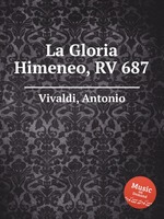 La Gloria Himeneo, RV 687