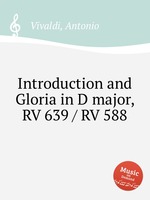Introduction and Gloria in D major, RV 639 / RV 588