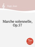 Marche solennelle, Op.57