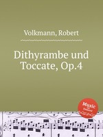 Dithyrambe und Toccate, Op.4