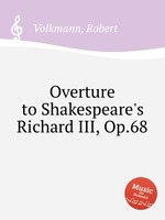 Overture to Shakespeare`s Richard III, Op.68