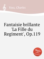 Fantaisie brillante `La Fille du Regiment`, Op.119
