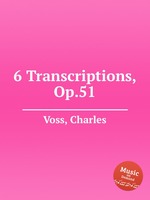 6 Transcriptions, Op.51