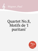 Quartet No.8, Motifs de `I puritani`