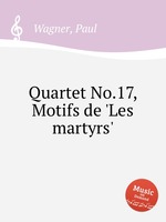 Quartet No.17, Motifs de `Les martyrs`