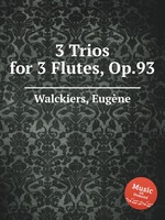 3 Trios for 3 Flutes, Op.93