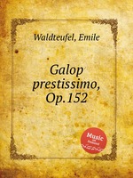 Galop prestissimo, Op.152