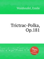 Trictrac-Polka, Op.181