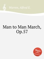 Man to Man March, Op.57