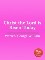 Christ the Lord is Risen Today