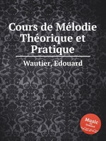 Cours de Mlodie Thorique et Pratique