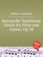 Barcarolle Venitienne Varie for Flute and Guitar, Op.38