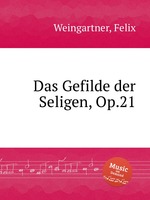 Das Gefilde der Seligen, Op.21