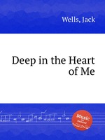 Deep in the Heart of Me